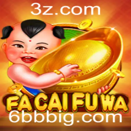 6bb - Descubra o Fascinante Mundo de FaCaiFuWa: Um Jogo de Estratégia e Sorte