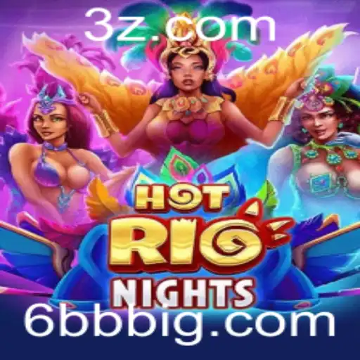 6bb - Descubra a Magia de 'HotRioNights': Um Mergulho no Jogo Inovador